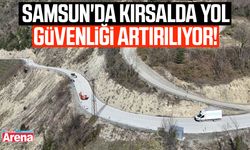 Samsun'da kırsalda yol güvenliği artırılıyor!