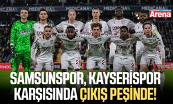 Samsunspor, Kayserispor’u ağırlıyor