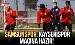 Samsunspor, Kayserispor maçına hazır!