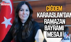 Çiğdem Karaaslan'dan Ramazan Bayramı mesajı