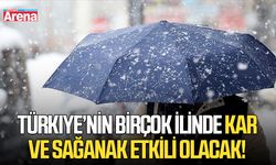 Türkiye’nin birçok ilinde kar ve sağanak etkili olacak!