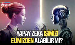 Yapay zeka işimizi elimizden alabilir mi?