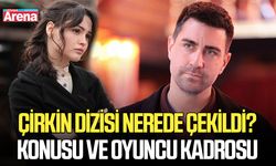 Çirkin dizisi nerede çekildi? Konusu ve oyuncu kadrosu