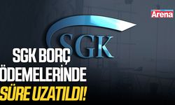SGK borç ödemelerinde süre uzatıldı!