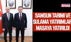 Samsun tarımı ve sulama yatırımları masaya yatırıldı