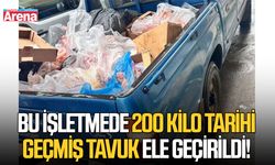 Bu işletmede 200 kilo tarihi geçmiş tavuk ele geçirildi!