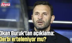 Okan Buruk'tan açıklama: Derbi erteleniyor mu?