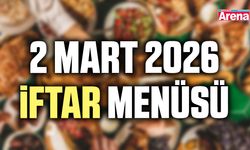 2 Mart 2026 iftar menüsü