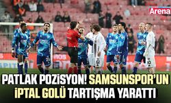 Patlak pozisyon! Samsunspor’un iptal golü tartışma yarattı