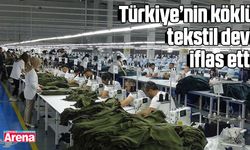 Türkiye’nin köklü tekstil devi iflas etti
