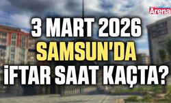 3 Mart 2026 Samsun'da iftar saat kaçta?