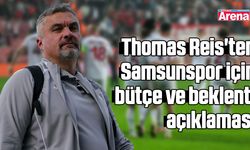 Reis'ten Samsunspor için bütçe ve beklenti açıklaması