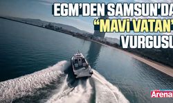EGM’den Samsun'da Mavi Vatan vurgusu