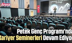 Petek Genç Programı’nda Kariyer Seminerleri devam ediyor