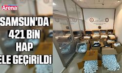 Samsun'da 421 bin hap ele geçirildi