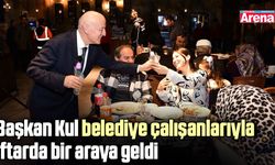 Başkan Kul belediye çalışanlarıyla iftarda bir araya geldi