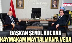 Başkan Şenol Kul’dan Kaymakam Maytalman’a veda