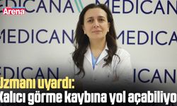 Uzmanı uyardı: Kalıcı görme kaybına yol açabiliyor