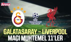 Galatasaray – Liverpool maçı muhtemel 11’ler