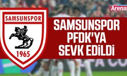 Samsunspor PFDK'ya sevk edildi