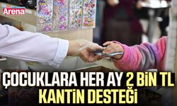 Çocuklara her ay 2 bin TL kantin desteği