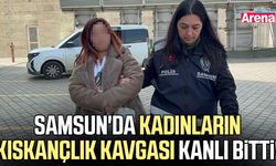 Samsun'da kadınların kıskançlık kavgası kanlı bitti!