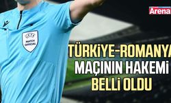 Türkiye-Romanya maçının hakemi belli oldu