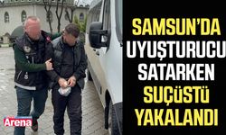Samsun'da uyuşturucu satarken suçüstü yakalandı