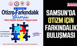 Samsun’da Otizm için farkındalık buluşması