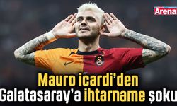 Mauro Icardi’den Galatasaray’a ihtarname şoku
