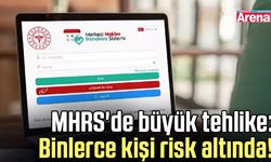 MHRS'de büyük tehlike: Binlerce kişi risk altında!