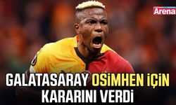 Galatasaray Osimhen için kararını verdi