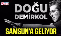 Doğu Demirkol Samsun’a geliyor