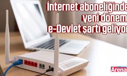 İnternet aboneliğinde yeni dönem: e-Devlet şartı geliyor