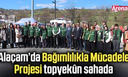 Alaçam’da Bağımlılıkla Mücadele Projesi topyekûn sahada