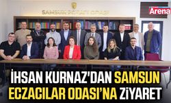 İhsan Kurnaz'dan Samsun Eczacılar Odası’na ziyaret