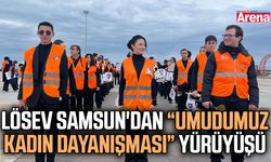 LÖSEV Samsun'dan 'Umudumuz Kadın Dayanışması' yürüyüşü