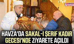 Havza'da Sakal-ı Şerif Kadir Gecesi'nde ziyarete açıldı