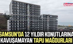 Samsun'da 12 yıldır bitmeyen konut çilesi