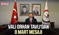 Vali Orhan Tavlı'dan 8 mart mesajı