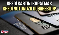 Kredi kartını kapatmak kredi notunuzu düşürebilir!
