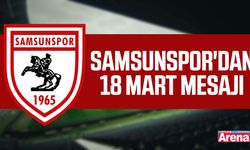 Samsunspor'dan 18 Mart mesajı