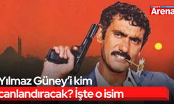 Yılmaz Güney’i kim canlandıracak? İşte o isim