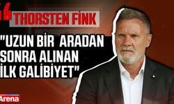 Thorsten Fink: "Uzun bir  aradan sonra alınan ilk galibiyet"