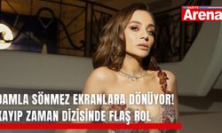 Damla Sönmez ekranlara dönüyor! Kayıp Zaman dizisinde flaş rol
