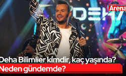 Deha Bilimlier kimdir, kaç yaşında? Neden gündemde?