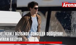 Delikanlı dizisinde dengeler değişiyor! Miran geliyor