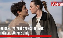 Delikanlı’ya yeni oyuncu geliyor! Hikâyeye sürpriz giriş