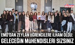 EMO'dan Zeylan geleceğin mühendisleriyle buluştu