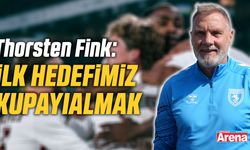 Thorsten Fink: İlk hedefimiz kupayı almak